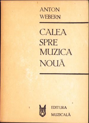 Calea spre muzica nouă de Anton Webern, 1988