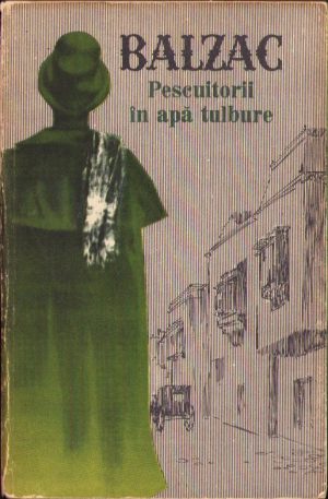 Pescuitorii în apă tulbure de Balzac, 1962