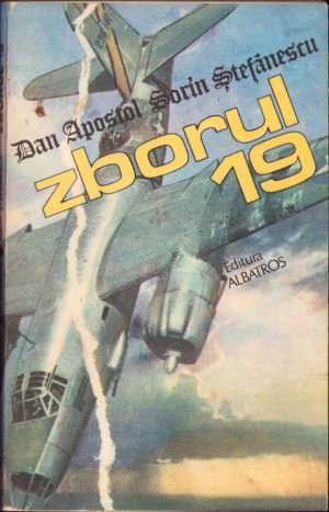 Zborul 19 de Dan Apostol și Sorin Ștefănescu, 1985