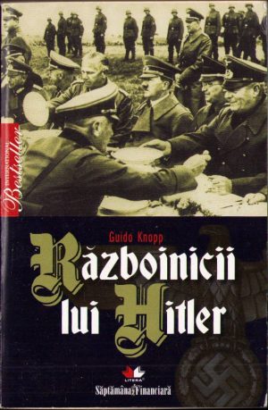 Războinicii lui Hitler de Guido Knopp, 2010