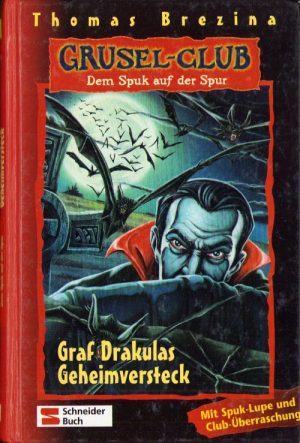 Graf Drakulas Geheimversteck von Thomas Brezina