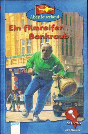Ein filmreifer Bankraub de Herbert Friedmann, 2000