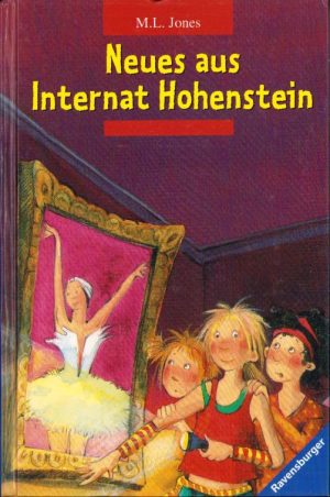 Neues aus Internat Hohenstein von M. L. Jones, 2005