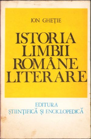 Istoria limbii române literare de Ion Gheție, 1978
