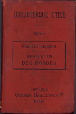 Origine et fin des mondes par Charles Richard