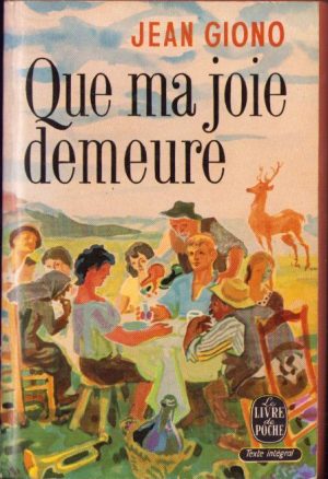 Que ma joie demeure de Jean Giono, 1965