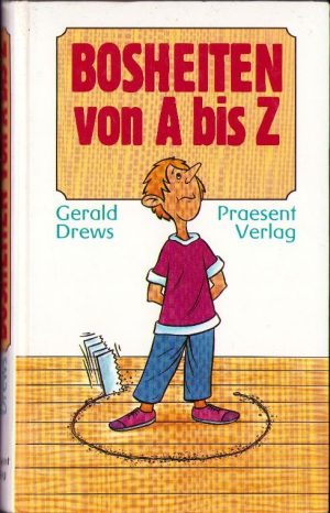 Bosheiten von A bis Z von Gerald Drews, 1996