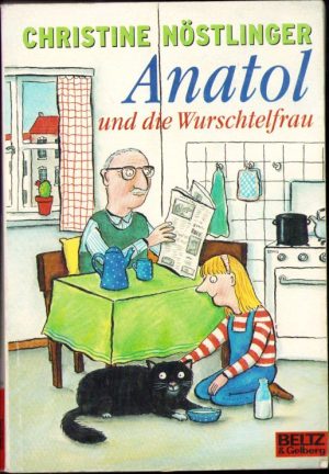 Anatol und die Wurschtelfrau von Christine Nostlinger