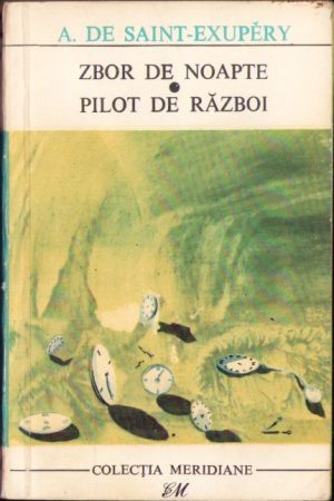 Zbor de noapte. Pilot de război de Antoine de Saint-Exupery, 1968