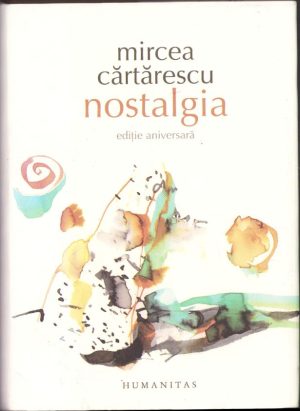 Nostalgia de Mircea Cărtărescu, ediție aniversară