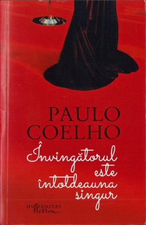 Învingătorul este întotdeauna singur de Paulo Coelho, 2014