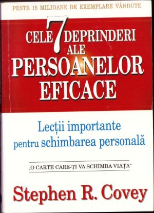 Cele 7 deprinderi ale persoanelor eficace de Stephen Corvey, 2011