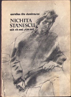 Nichita Stănescu Atât cât mai știm noi de Aurelian Titu Dumitrescu, 1989