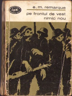 Pe frontul de vest nimic nou de Erich Maria Remarque, 1965