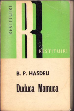 Duduca Mamuca de B. P. Hașdeu, 1973