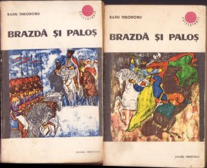 Brazdă și paloș de Răzvan Theodoru, volumul I și II, 1967
