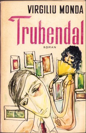 Trubendal de Virgiliu Monda, 1972