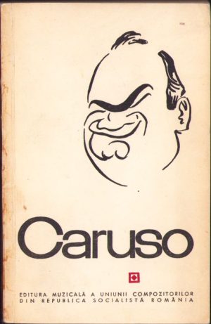 Caruso, unica biografie autorizată de Pierre Key, 1966