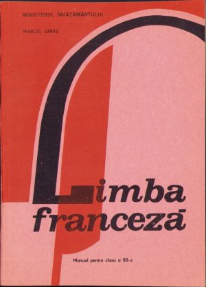 Limba franceză, manual pentru clasa a XII-a, 1994