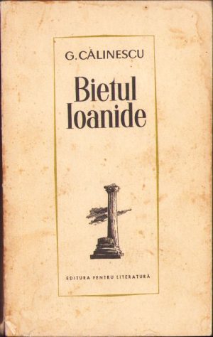 Bietul Ioanide de George Călinescu, 1965