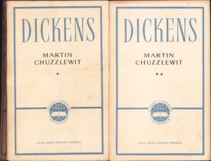 Martin Chuzzlewit de Charles Dickens, volumul I și II, 1965