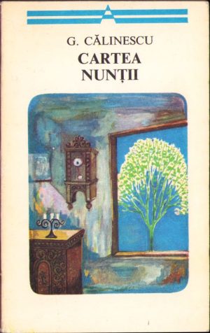 Cartea nunții de George Călinescu, 1978