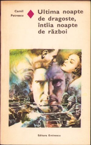Ultima noapte de dragoste, întâia noapte de război de Cezar Petrescu, 1980