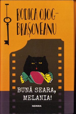 Bună seara, Melania! de Rodica Ojog-Brașoveanu, 2019