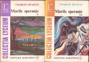 Marile speranțe de Charles Dickens, volumul I și II, 1973