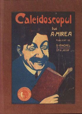 Colegat Caleidoscopul lui A. Mirea de D. Anghel și Șt. O. Iosif, volumul I și II, 1908 și 1910, București