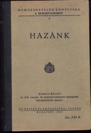 Hazánk de Hóman Bálint, 1942, Budapesta