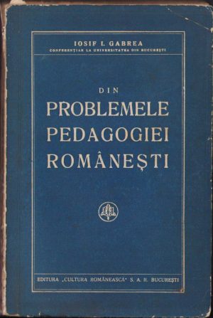 Din problemele pedagogiei românești de Iosif Gabrea, 1937, Editura "Cultura Românescă", București. Cu semnătura Mariei Cândea, manu propria