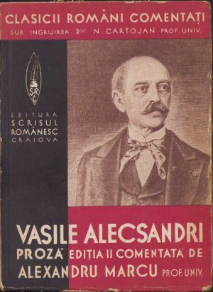 Proză de Vasile Alecsandri, 1939, Editura Scrisul Românesc, Craiova
