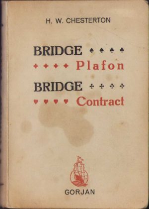 Bridge-plafon Bridge-contract pentru începători și avansați de Harold W Chesterton, în limba română, 1944