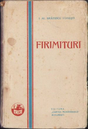 Firimituri de I Al Brătescu-Voinești, ediția I, 1929