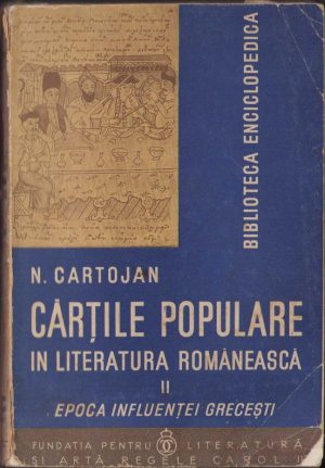 Cărțile populare în literatura românească, II, Epoca influenței grecești de N Cartojan, 1938