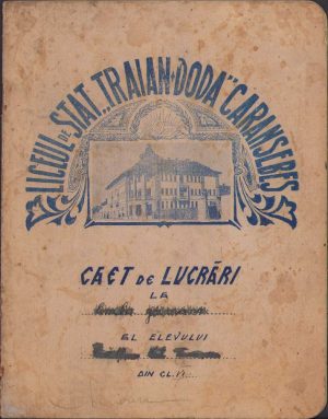 Caet de lucrări Liceul de stat Traian Doda Caransebeș, anii 1930