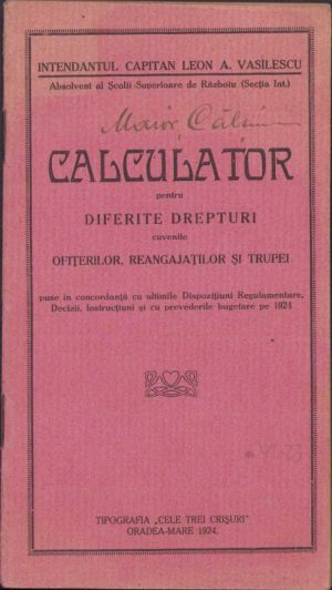 Calculator pentru diferite drepturi cuvenite ofițerilor, reangajaților și trupei, 1924, Oradea, cu semnătura maiorului Petru Călțun