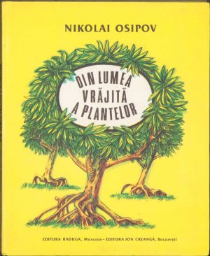 Din lumea vrăjită a plantelor de Nikolai Osipov, 1988