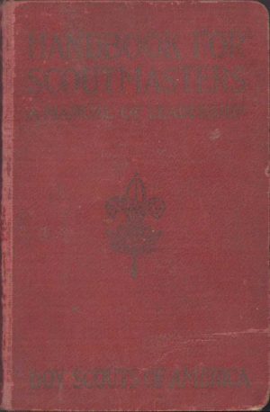 Handbook for scoutmasters, A Manual of Leadership, Boy Scouts of America, New York, 1927
