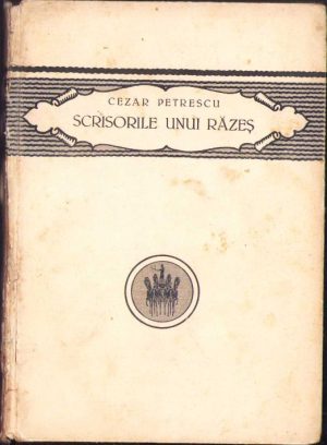 Scrisorile unui răzeș de Cezar Petrescu, ediția I, 1922