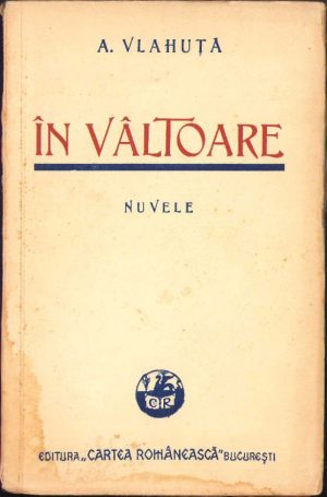 În vâltoare de Alexandru Vlahuță, 1943