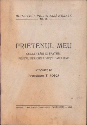 Prietenul meu, Constatări și sfaturi pentru fericirea vieții familiare de T Roșca, 1943