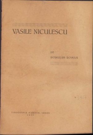 Vasile Niculescu de Romulus Roman, 1935, Tipografia Corvin, Lugoj