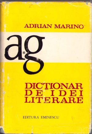Dicționar de idei literare de Adrian Marino, volumul I, 1973