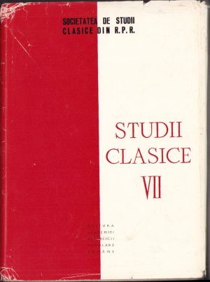 Studii clasice, VII/1965, Societatea de Studii Clasice din RPR, Editura Academiei RPR