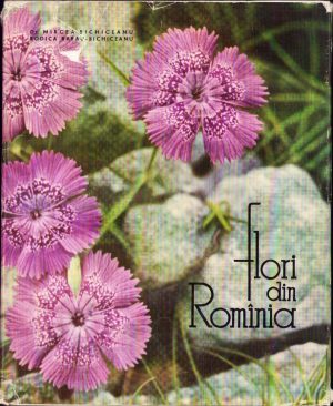Flori din România de Rodica Rarău-Bichiceanu și Mircea Bichiceanu, 1964, Editura Meridiane, București