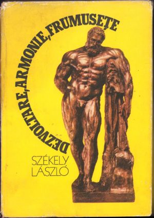 Dezvoltare, armonie, frumusețe de Székely Laszlo, 1988