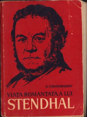 Viața romanțată a lui Stendhal de A Vinogradov, 1959