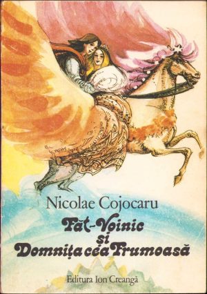 Făt-Voinic și Domnița cea Frumoasă de Nicolae Cojocaru, 1988, Editura Ion Creangă, București